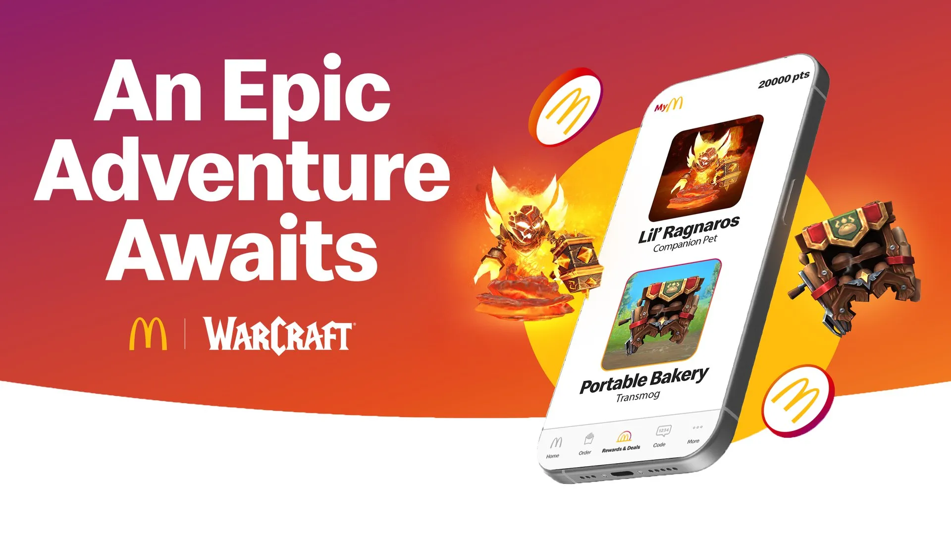 Promotional image of McDonald's and Warcraft with the text An Epic Adventure Awaits, a phone showing Lil' Ragnaros and the Portable Bakery, and both rewards beside it